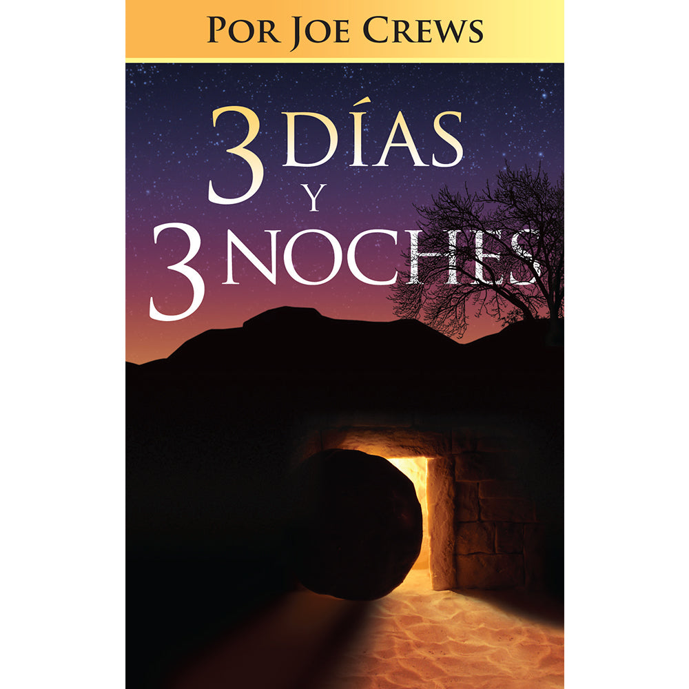 3 Días y 3 Noches (PB) by Joe Crews