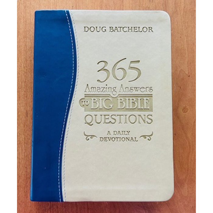 365 Amazing Answers to Big Bible Questions by Doug Batchelor