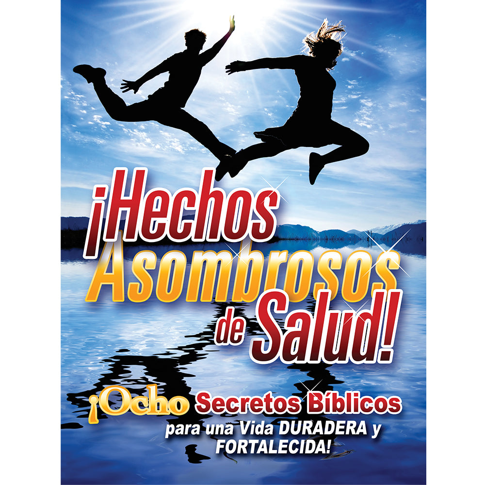 ¡Hechos Asombrosos de Salud! (Amazing Health Facts Magazine - Spanish) by Amazing Facts