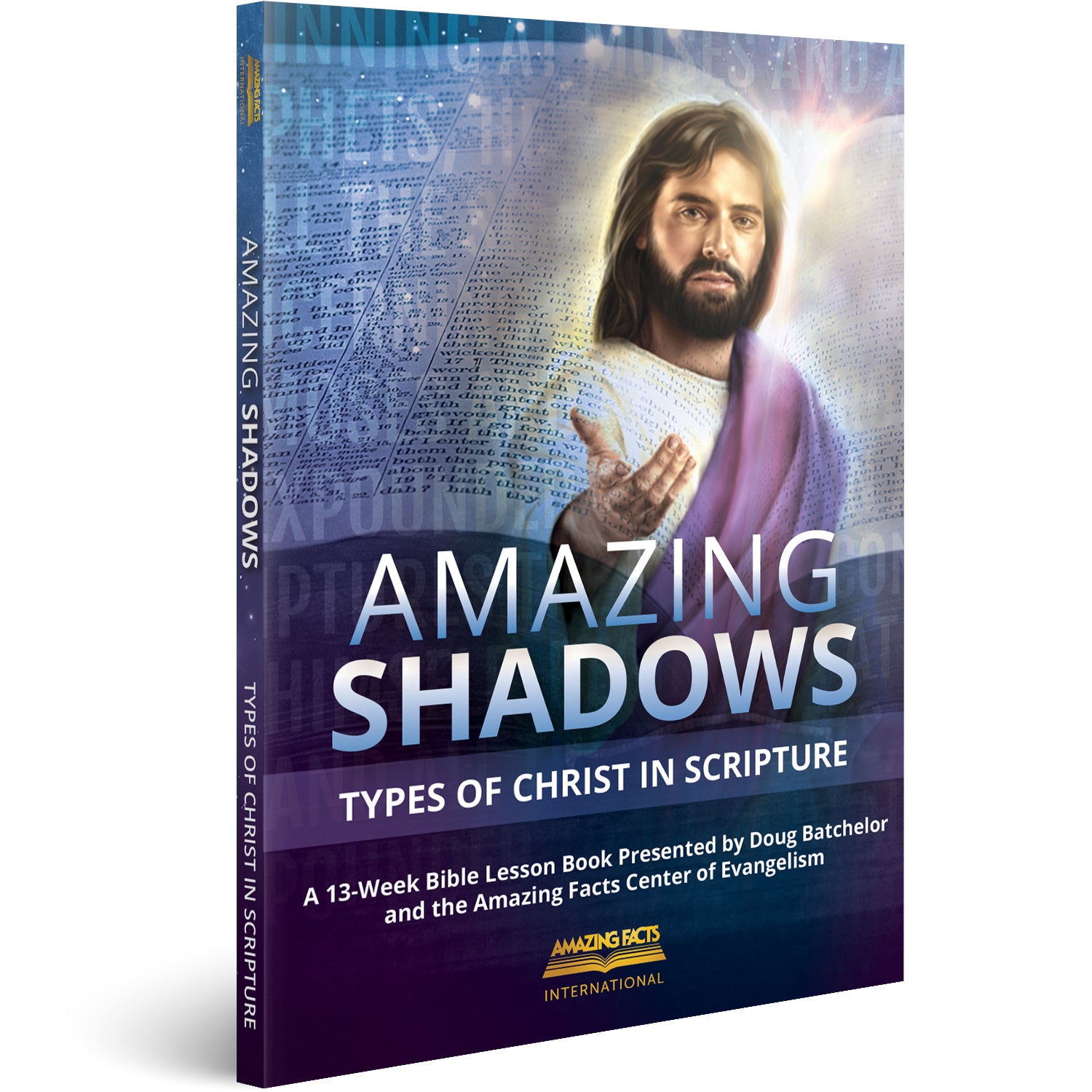 Amazing Shadows: Types of Christ in Scripture by Amazing Facts