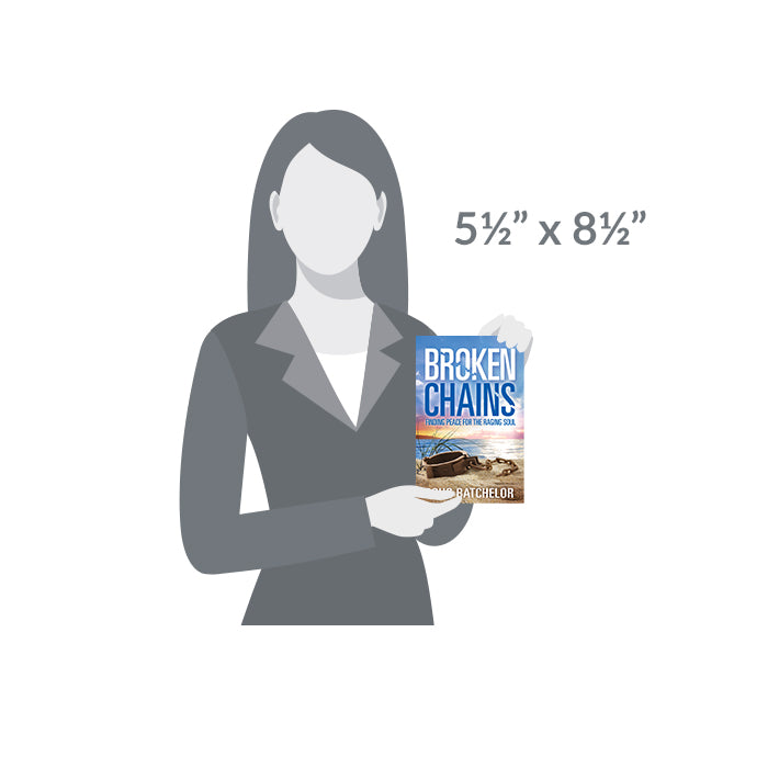 Broken Chains: Finding Peace for the Raging Soul