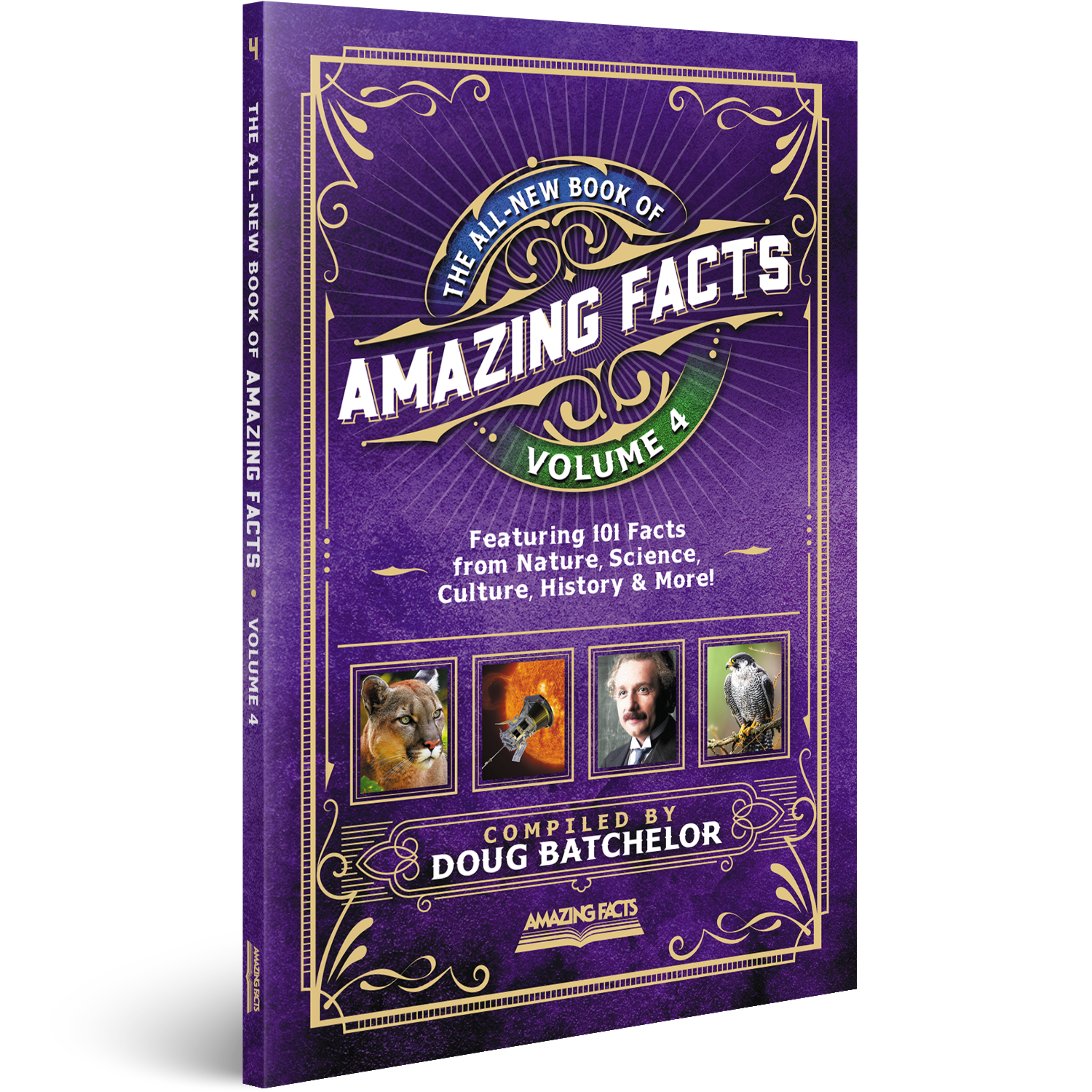 The All-New Book of Amazing Facts Vol 4 by Doug Batchelor