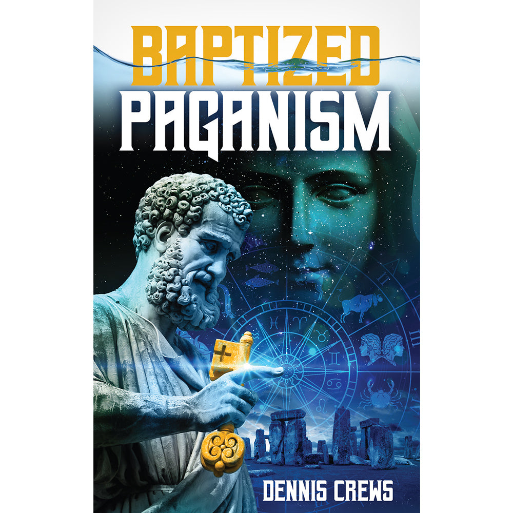 Baptized Paganism (PB) by Dennis Crews