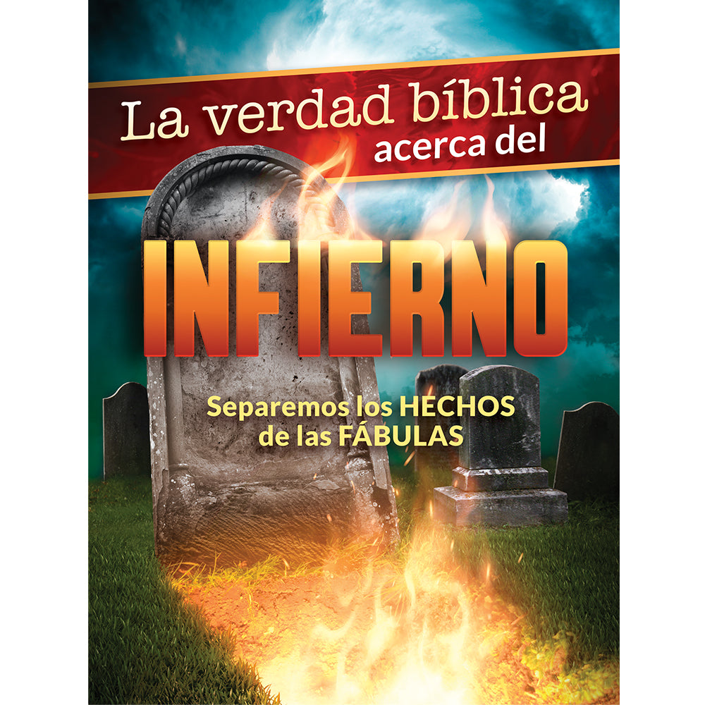 La verdad biblica acerca del Infierno by Amazing Facts