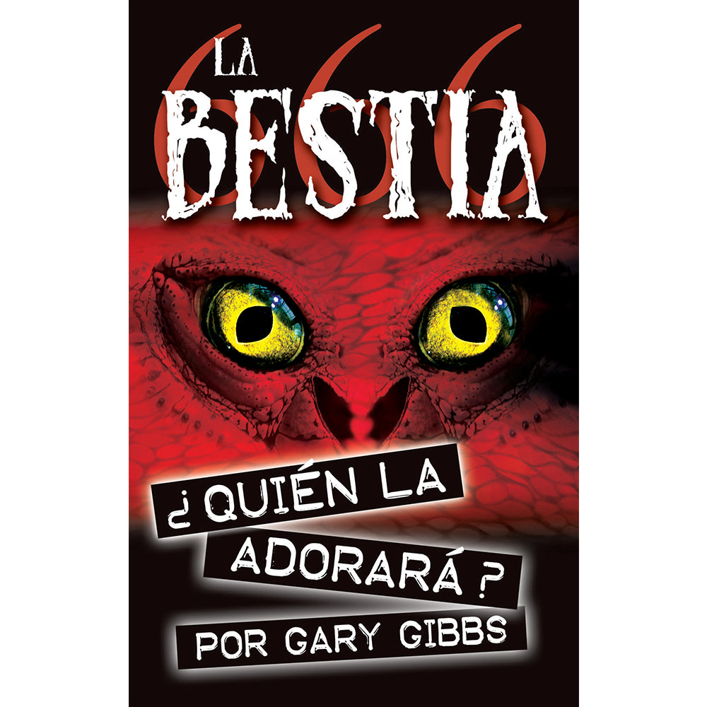 La Bestia ¿Quien La Adorara? (PB) by Gary Gibbs