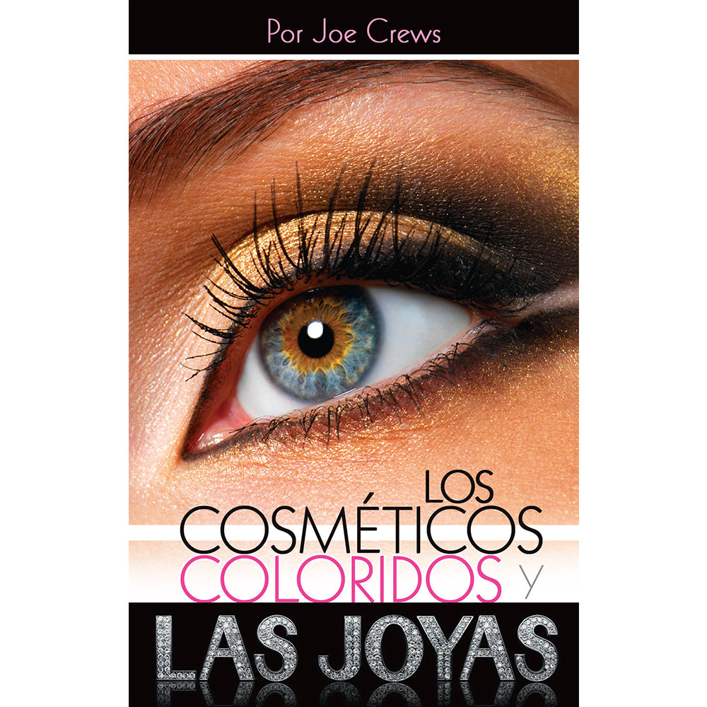 Los Cosmeticos Coloridos y Las Joyas (PB) by Joe Crews