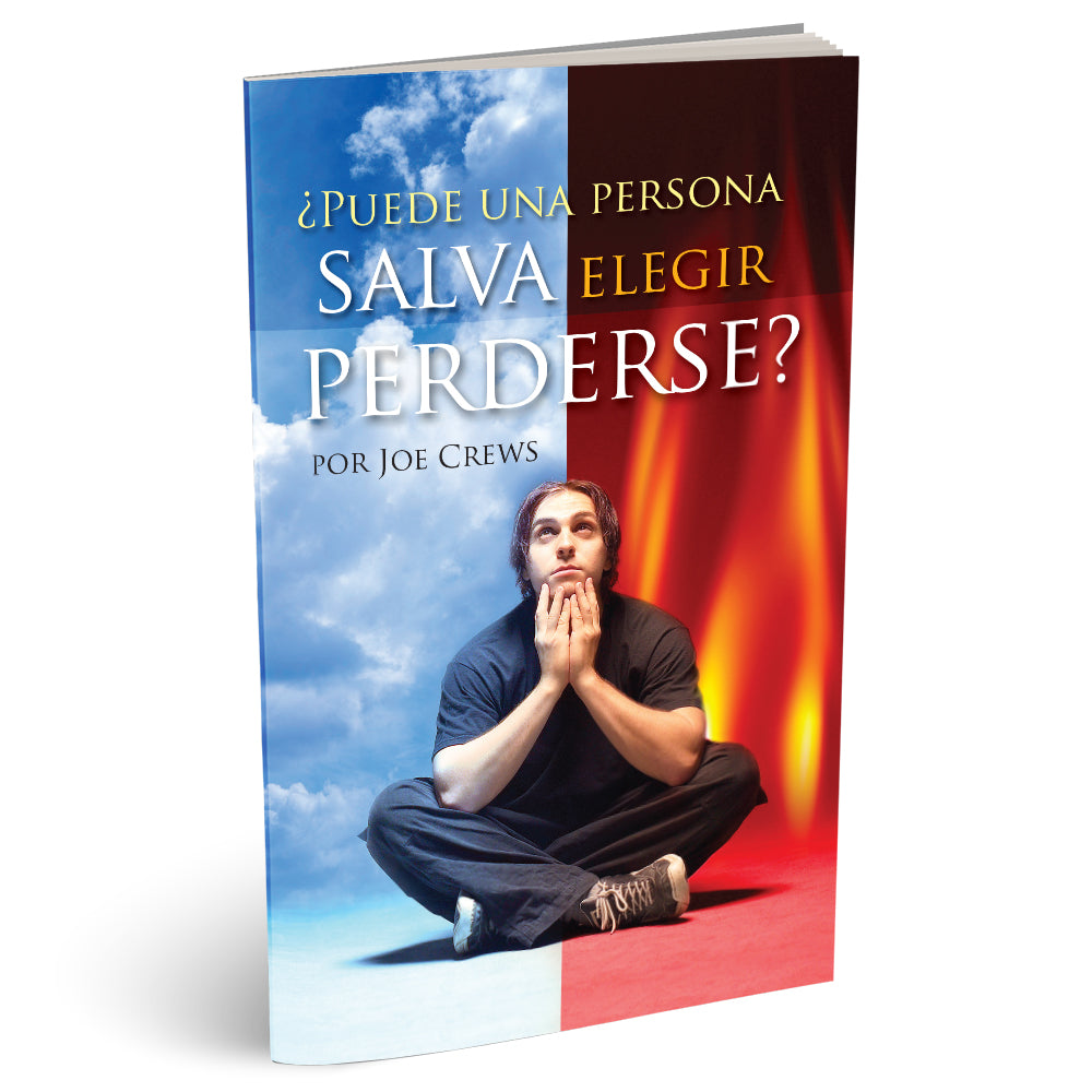Puede Una Persona Salva Elegir Perderse? (PB) by Joe Crews