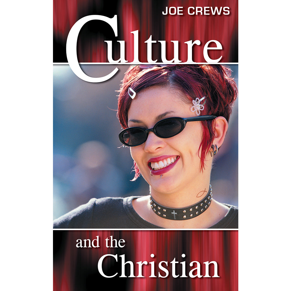 Culture And The Christian (PB) by Joe Crews