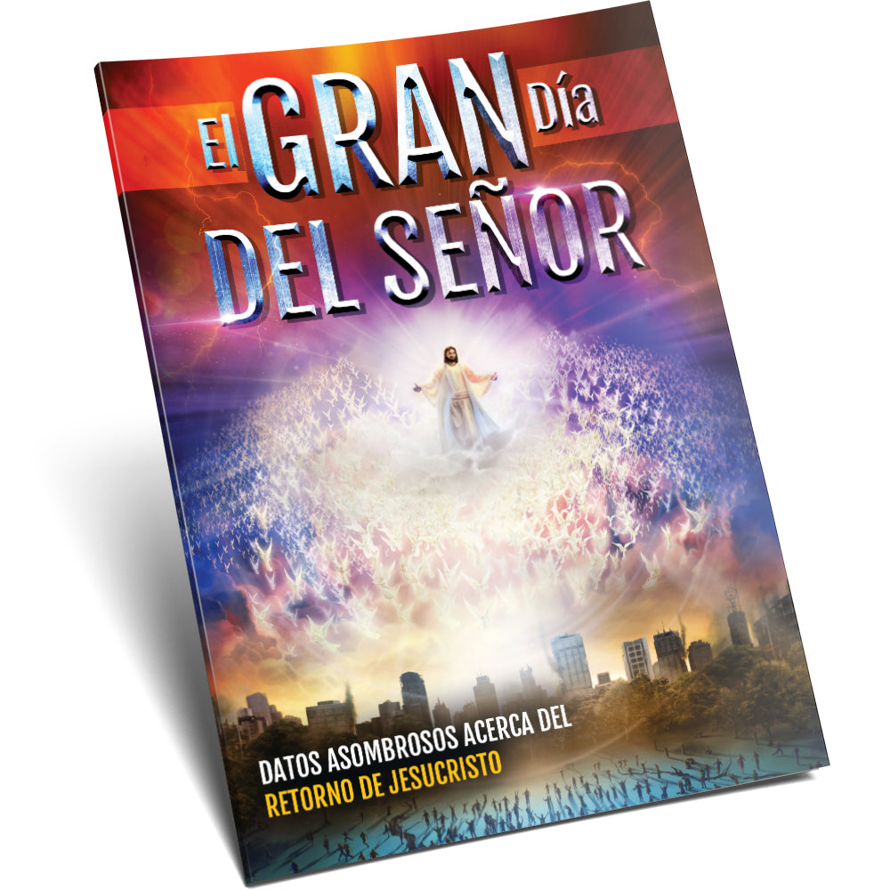 El Gran Día del Señor  (The Day Of the Lord Magazine- Spanish) by Amazing Facts