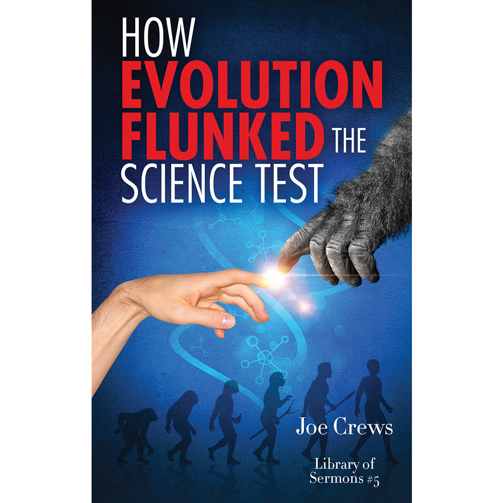 How Evolution Flunked Science Test (PB) by Joe Crews