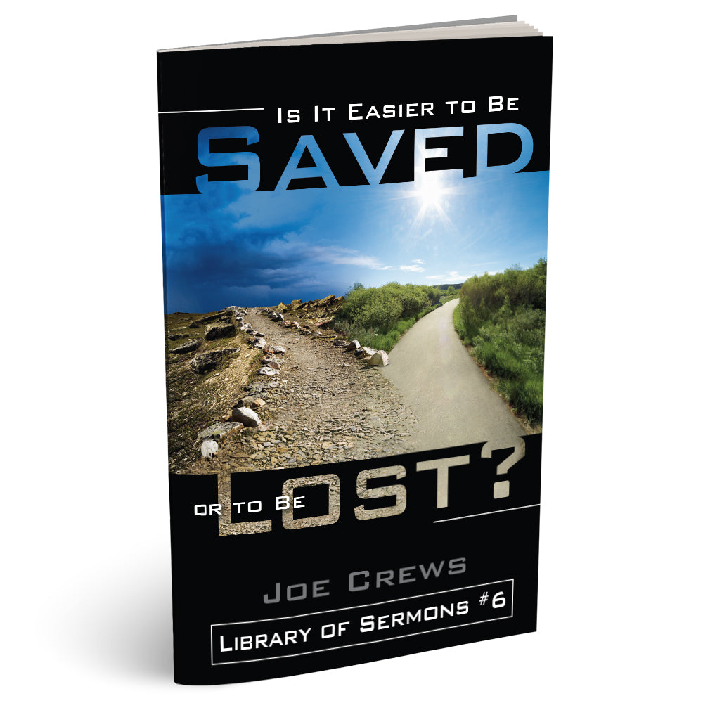 Is It Easier to Be Saved or Lost? (PB) by Joe Crews