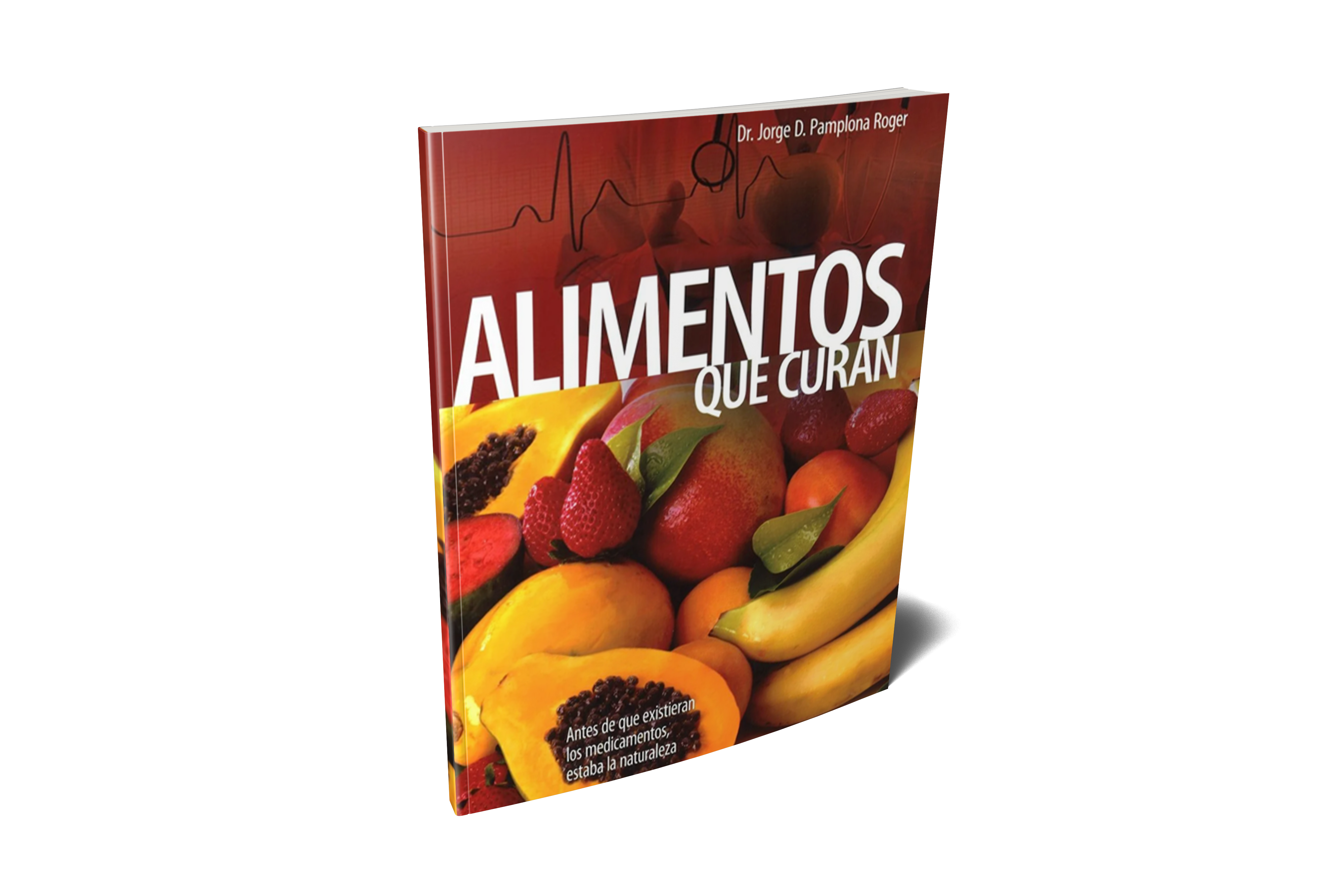 Alimentos que curan Magabook by Safeliz ( Foods that Heal)