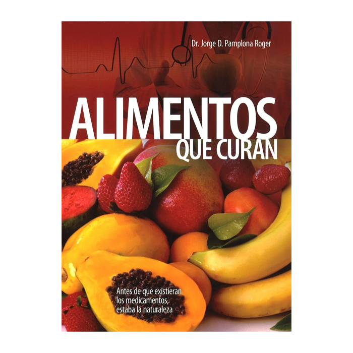 Alimentos que curan Magabook by Safeliz ( Foods that Heal)