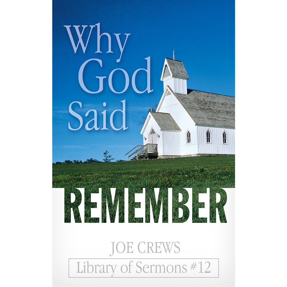 Why God Said Remember (PB) by Joe Crews