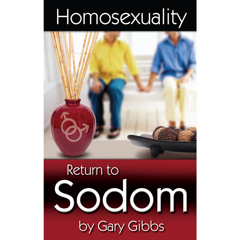 Homosexuality: Return to Sodom (PB) by Gary Gibbs