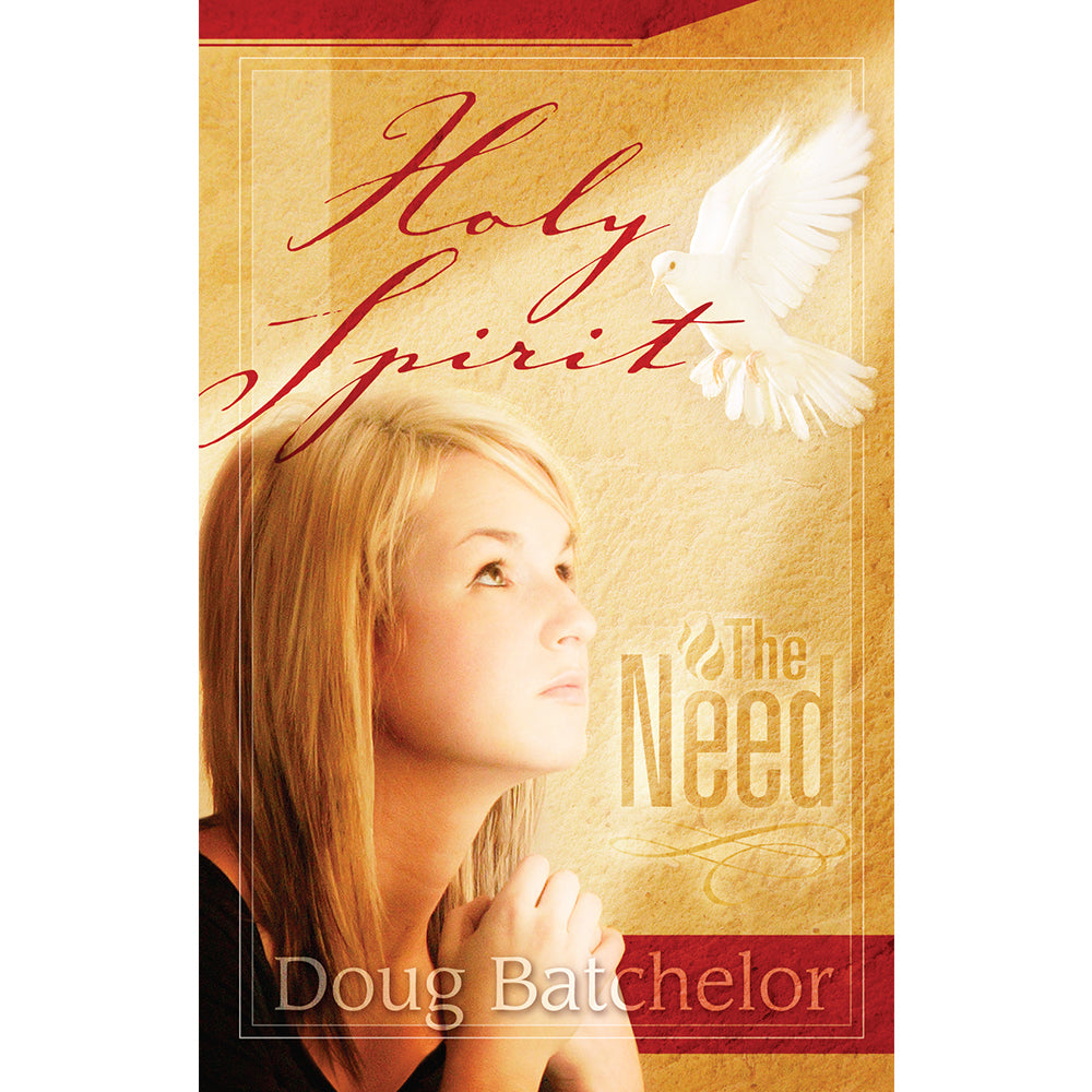 Holy Spirit: The Need (PB) by Doug Batchelor