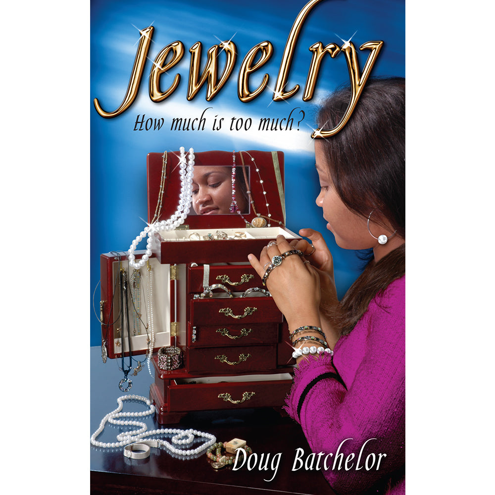 Jewelry: How Much Is Too Much (PB) by Doug Batchelor