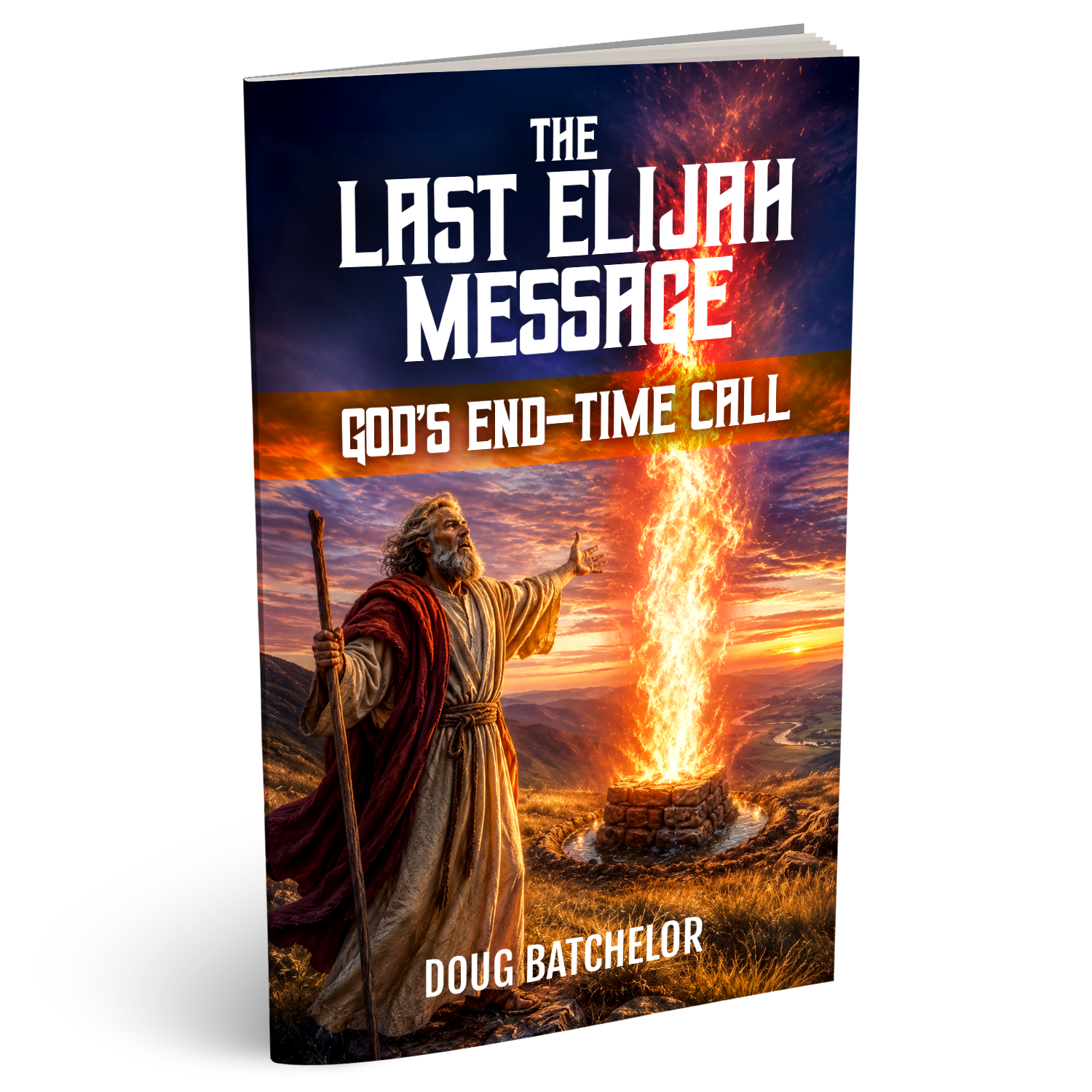 PRE-ORDER! The Last Elijah Message (PB) by Doug Batchelor