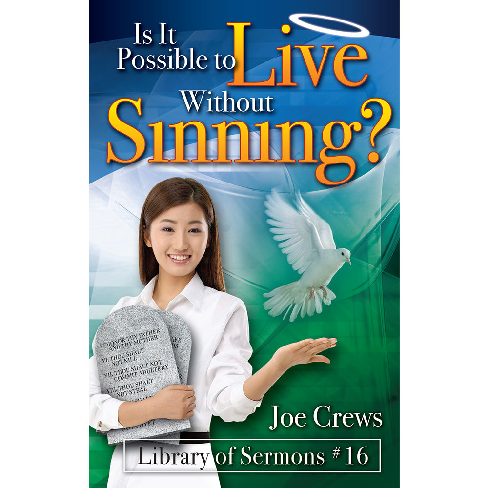 Is It Possible to Live Without Sinning (PB) by Joe Crews