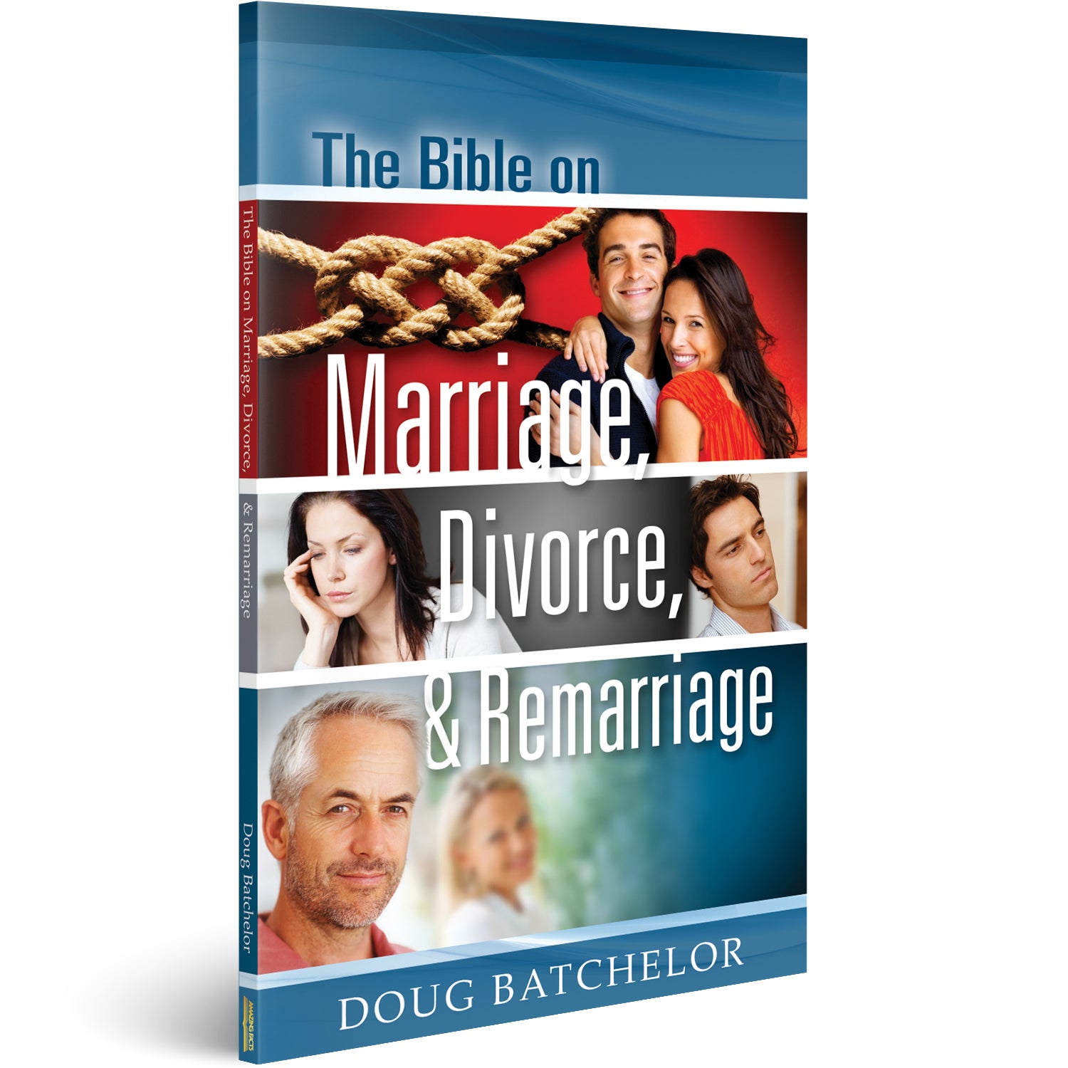 The Bible on Marriage, Divorce, & Remarriage by Doug Batchelor