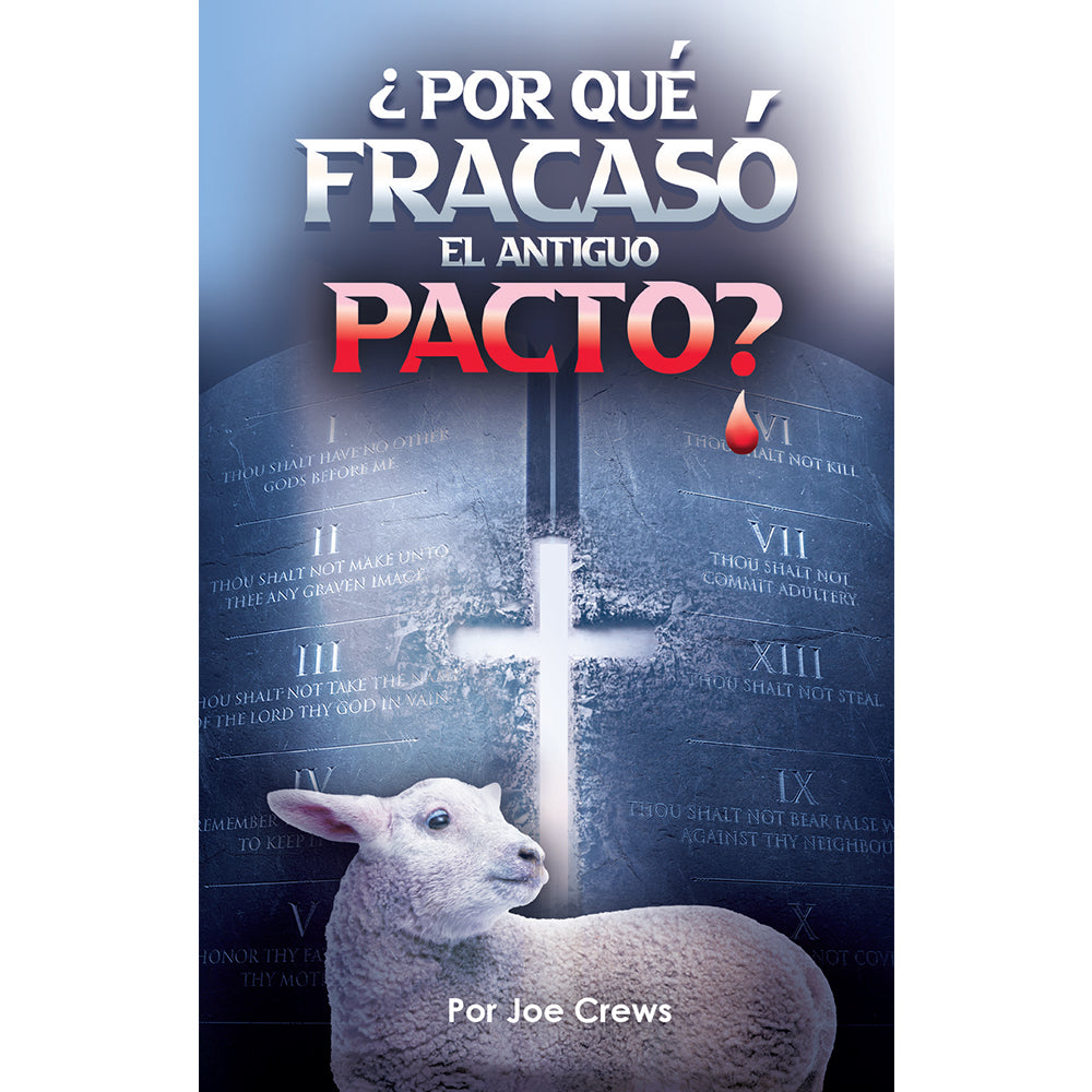 Por Que Fracaso El Antiguo Pacto (PB) by Joe Crews