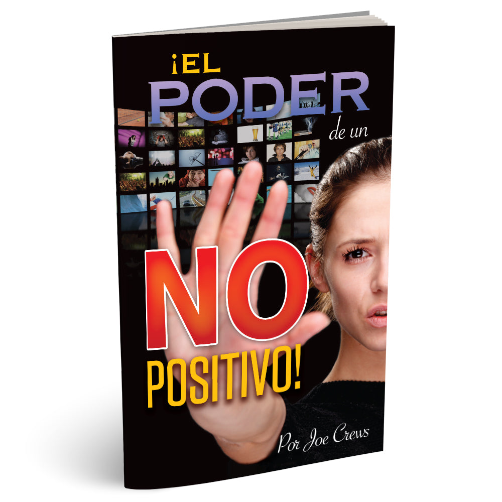 ¡El Poder de un No Positivo! (PB) by Joe Crews