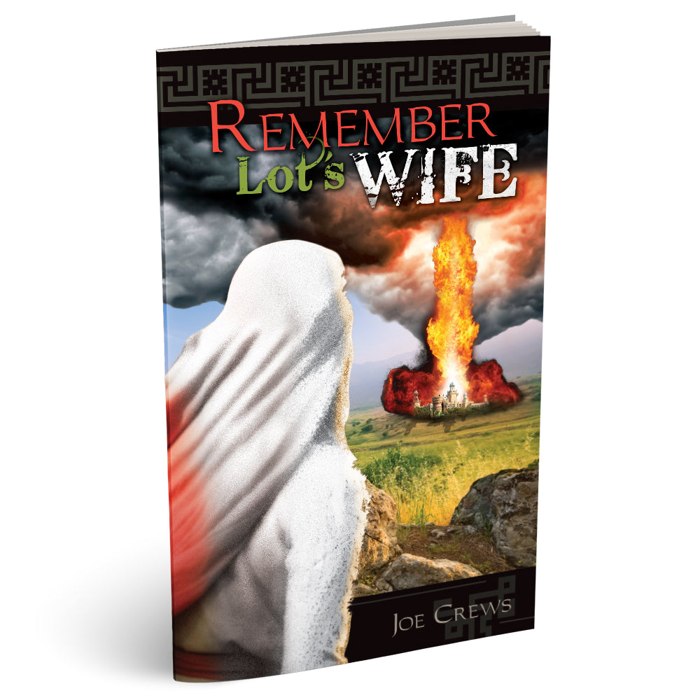 Remember Lot's Wife (PB) by Joe Crews