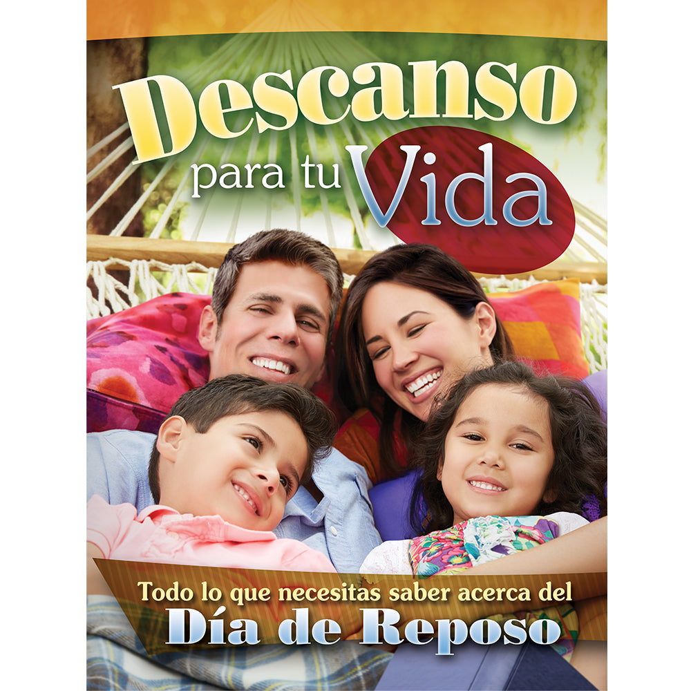 Descanso Para Tu Vida (The Rest of Your Life-Spanish) by Amazing Facts