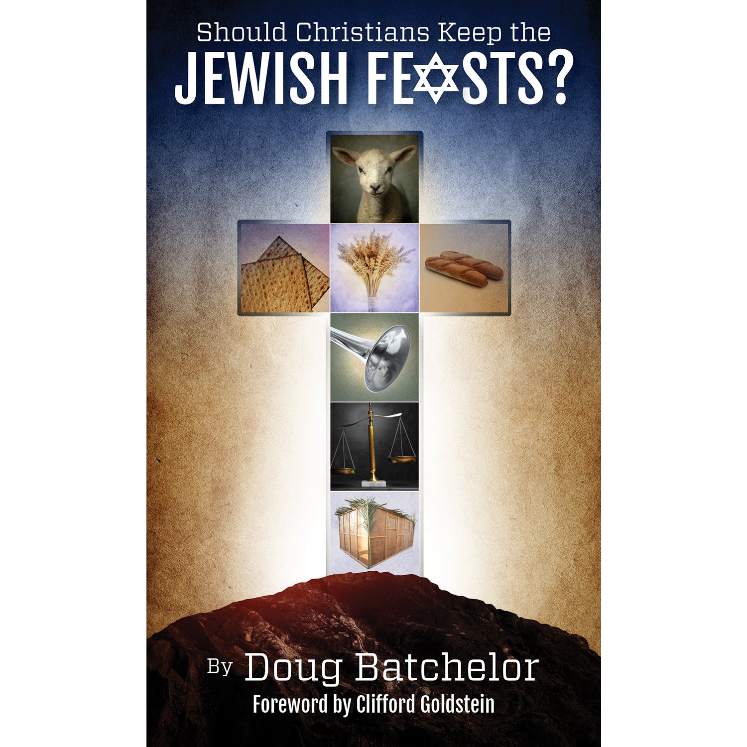 Should Christians Keep the Jewish Feasts? by Doug Batchelor
