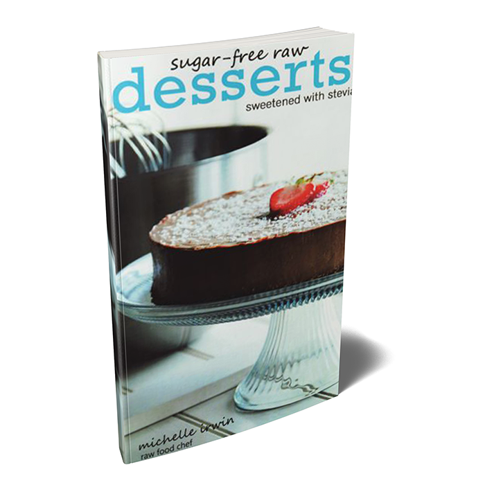 Sugar-Free Raw Desserts (Sweetened with Stevia) by Michelle Irwin