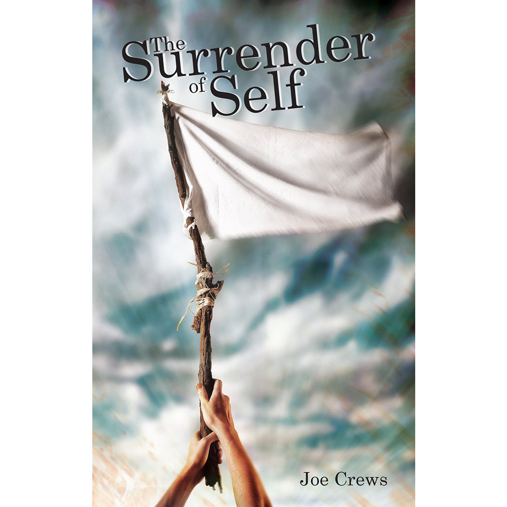 The Surrender of Self (PB) Joe Crews