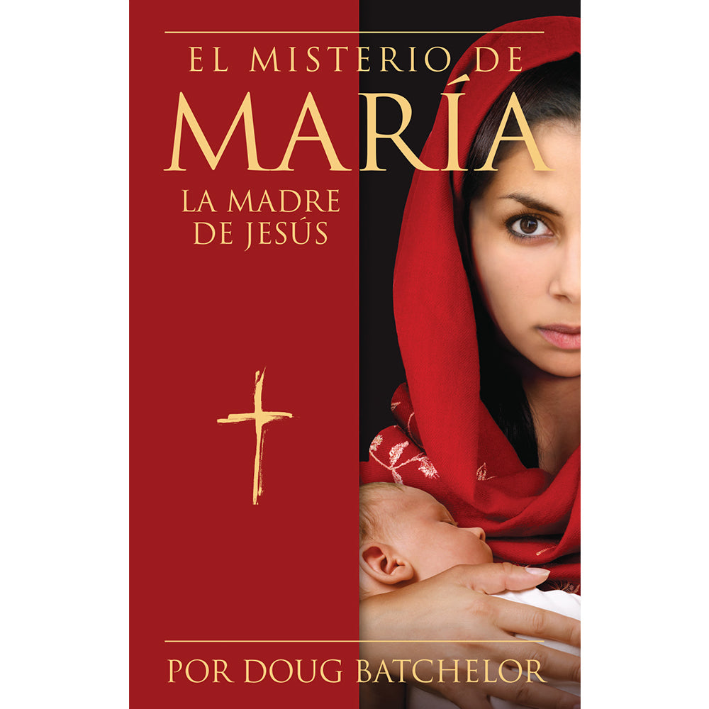 El Misterio De Maria La Madre De Jesus (PB) by Doug Batchelor