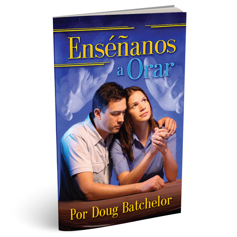 Ensenanos a Orar (PB) by Doug Batchelor