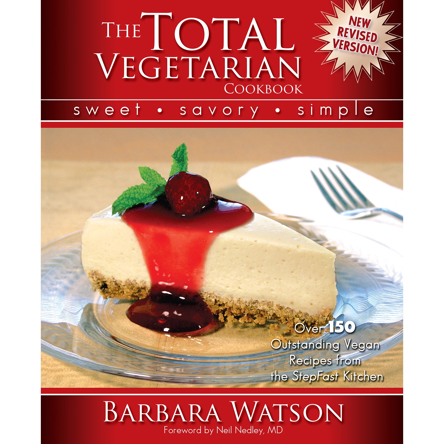 The Total Vegetarian Cookbook: Sweet - Savory - Simple Book (Paperback) by Barbara Watson