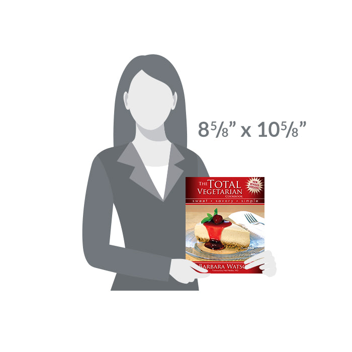 The Total Vegetarian Cookbook: Sweet - Savory - Simple Book (Paperback) by Barbara Watson