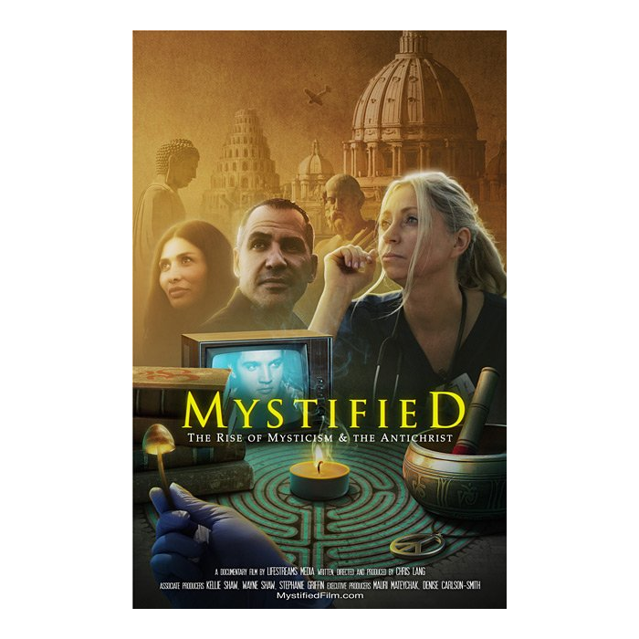 Mystified (DVD): The Rise of Mysticism & the Antichrist by Lifestreams Media