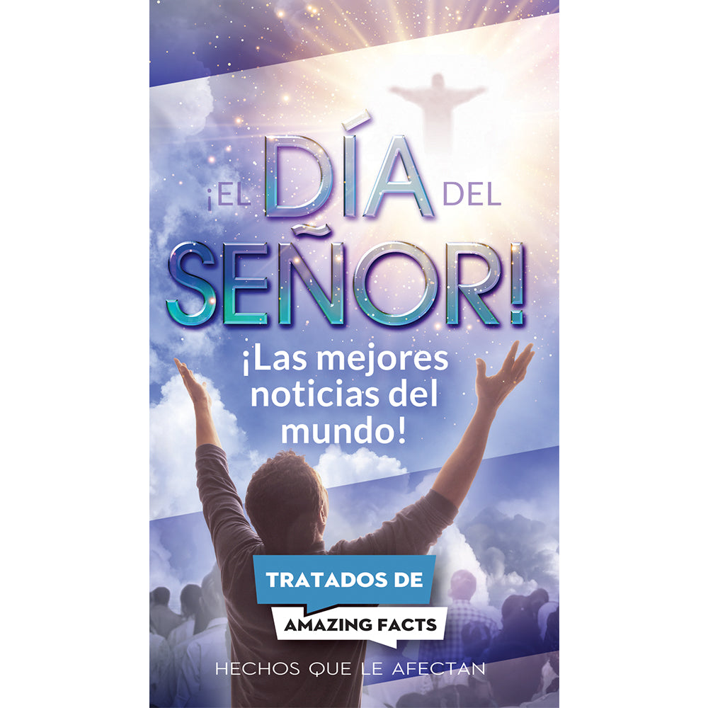 AFacts Tracts (100/pack): ¡El Día del Señor!: ¡Las Mejores Noticias del Mundo! by Amazing Facts