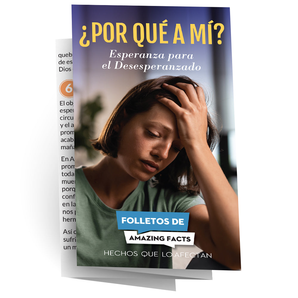 AFacts Tracts (100/pack): ¿Por Qué a Mí? Esperanza para el Desesperanzado by Amazing Facts