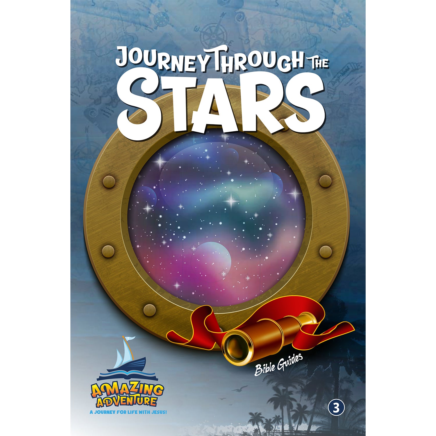 Amazing Adventure-Journey Through the Stars by Doug Batchelor