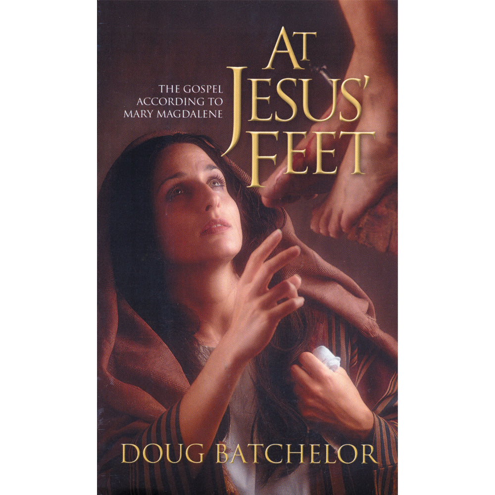 At Jesus’ Feet by Doug Batchelor