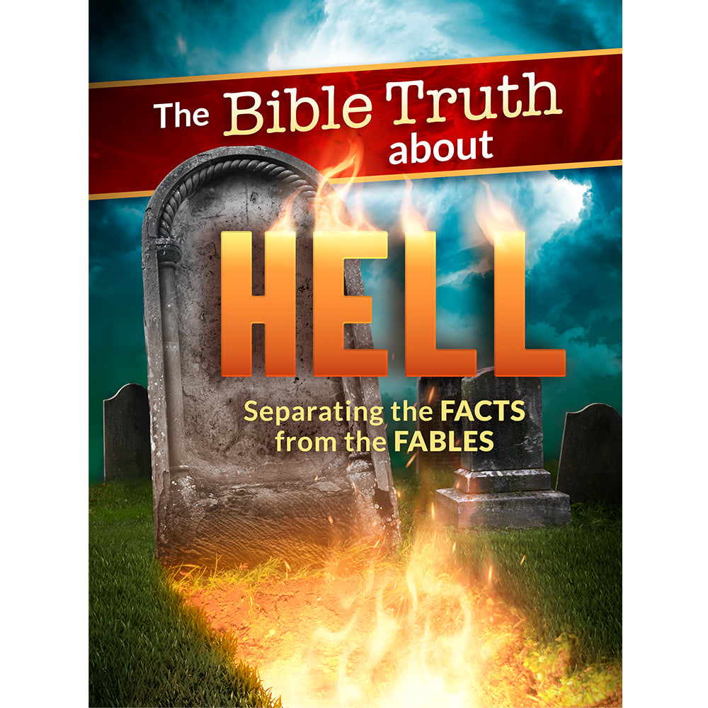 The Bible Truth About Hell: Separating the Facts From the Fables
