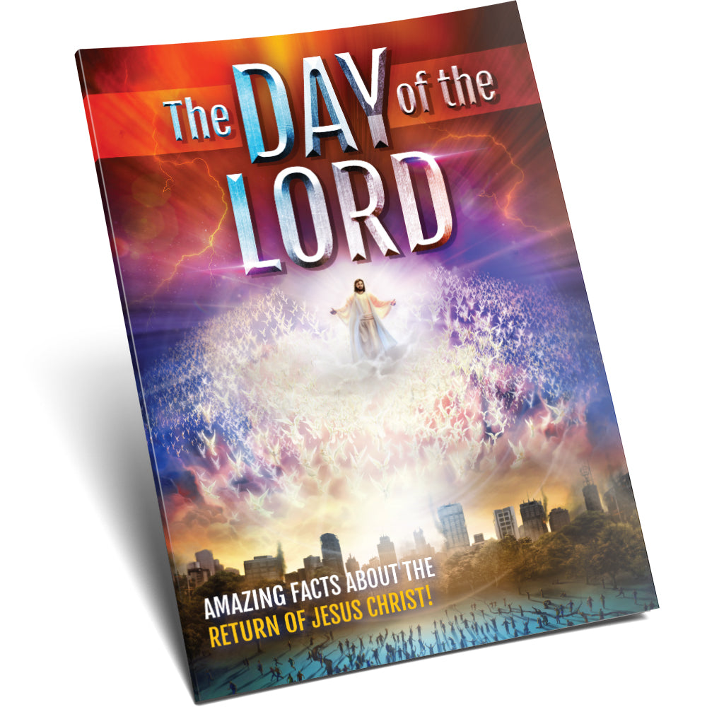 The Day of the Lord Magazine by Amazing Facts