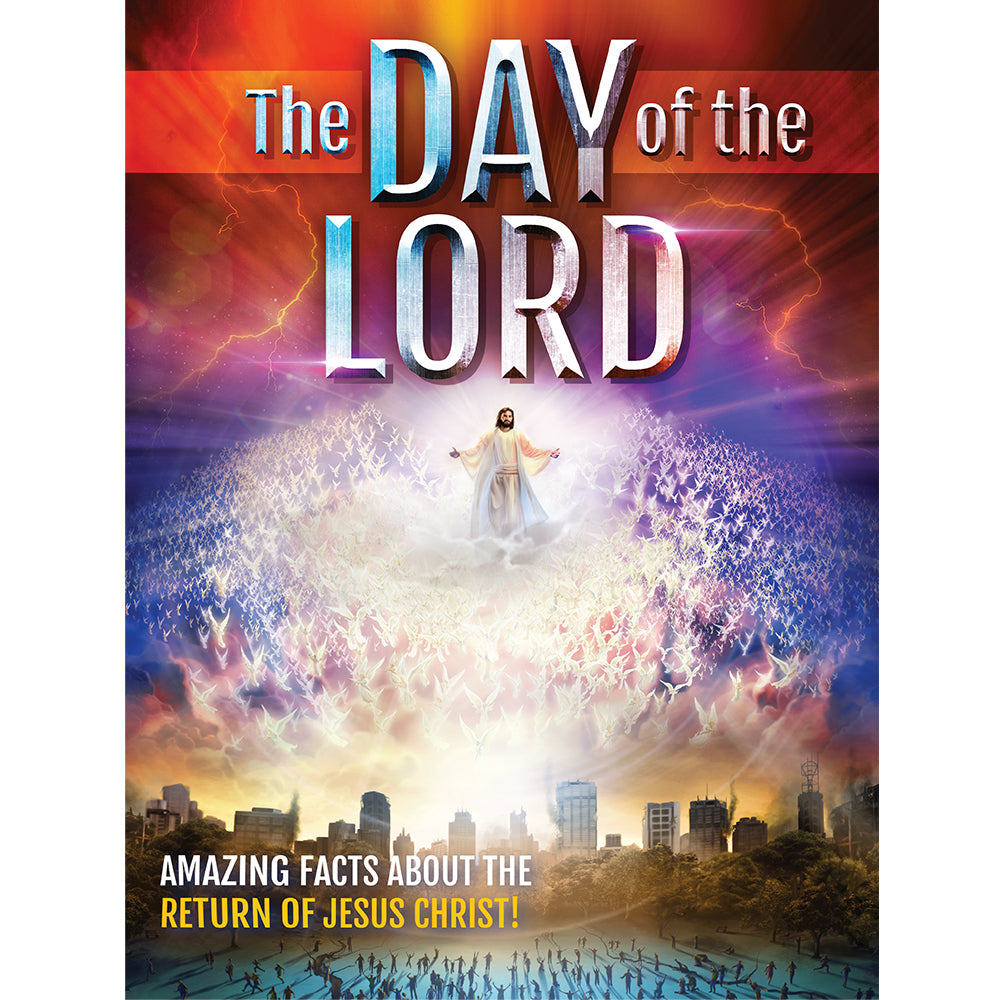 The Day of the Lord Magazine by Amazing Facts
