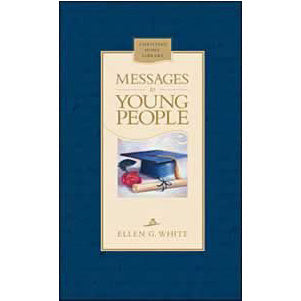 Messages to Young People (Hardcover) by Ellen White