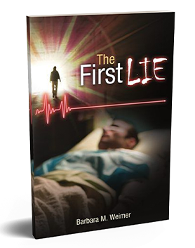 The First Lie by Barbara M. Weimer