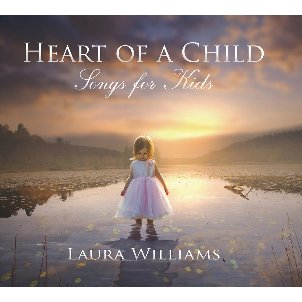 Clearance - Heart of a Child: Songs for Kids by Laura Williams