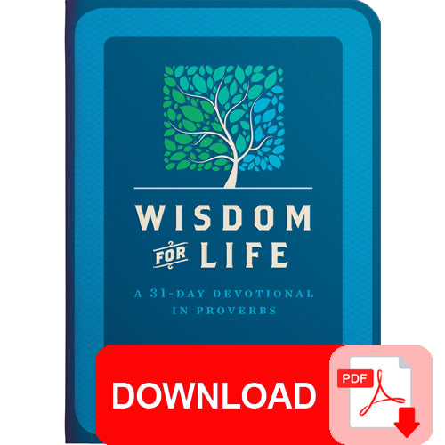 (PDF Download) Wisdom For Life A 31Day Devotional in Proverbs