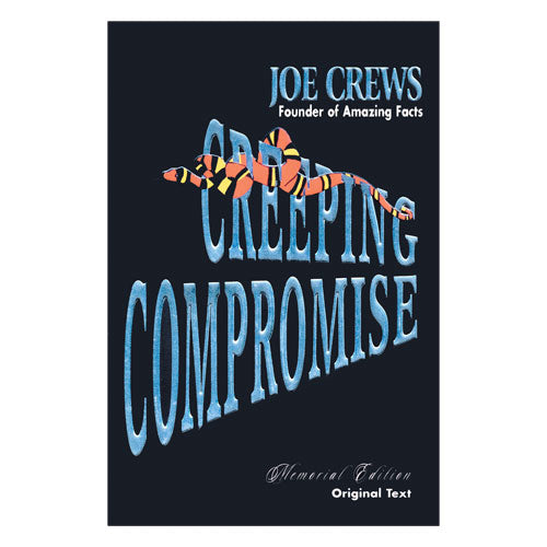 Creeping Compromise: Memorial Edition by Joe Crews