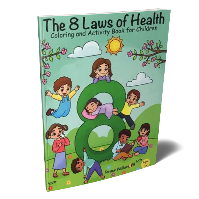 The 8 Laws of Health Coloring and Activity Book for Children by Terase Wallace, RN