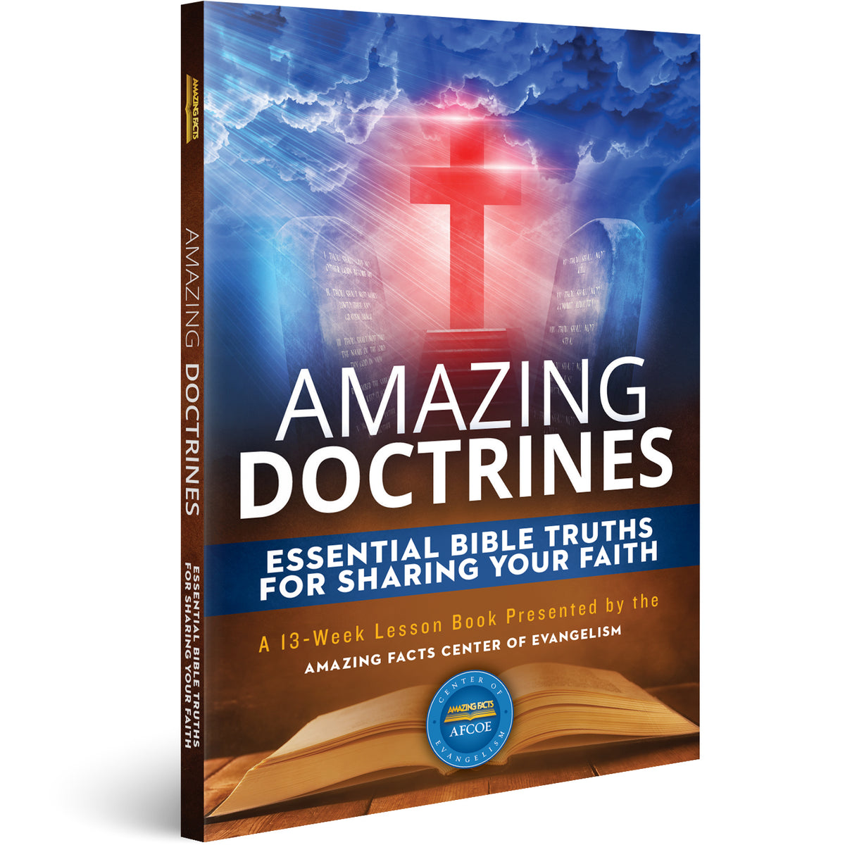 Amazing Doctrines Essential Bible Truths For Sharing Your Faith by Amazing Facts